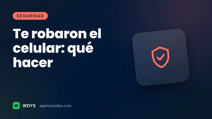 Portada de la guía: Qué hacer si te roban o pierdes el celular en las primeras horas