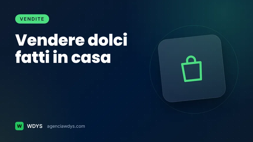Copertina della guida: Vendere dolci fatti in casa: cosa serve in Italia e come fissare il prezzo