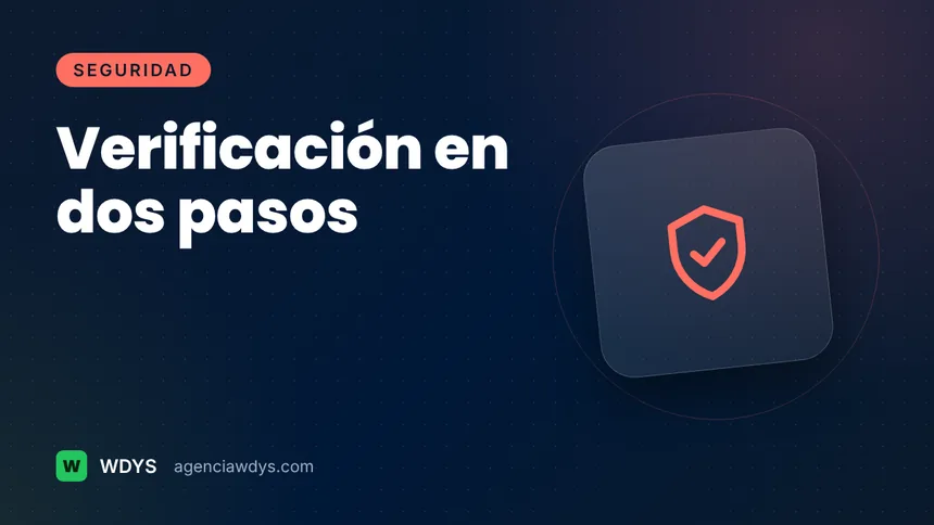 Portada de la guía: Verificación en dos pasos y passkeys: cómo activarlas en las cuentas de tu negocio